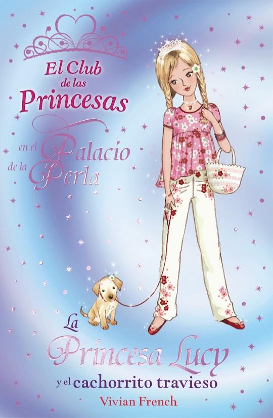 La princesa Lucy y el cachorrito travieso | 9788466794169 | Vivian French