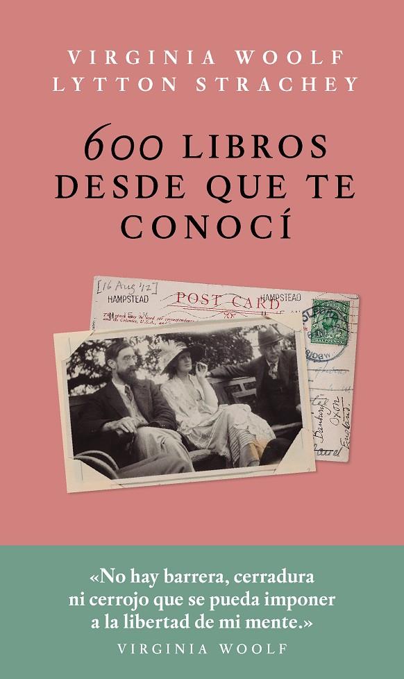 600 libros desde que te conocí | 9786079409791 | Virginia Woolf