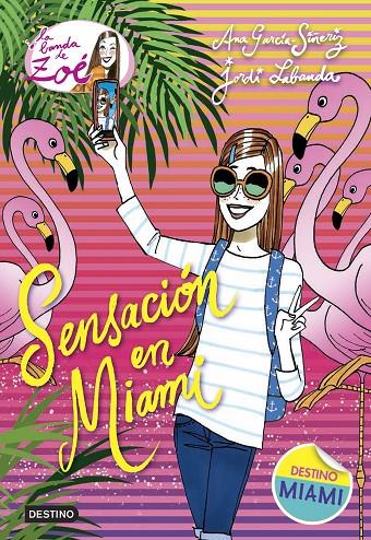 Sensación en Miami. La banda de Zoé | 9788408161783 | Ana García Siñeriz i Jordi Labanda