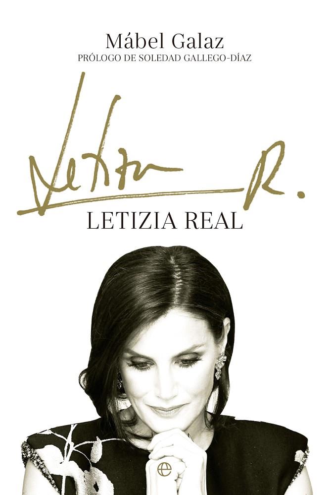 Letizia real | 9788413844251 | Galaz, Mábel