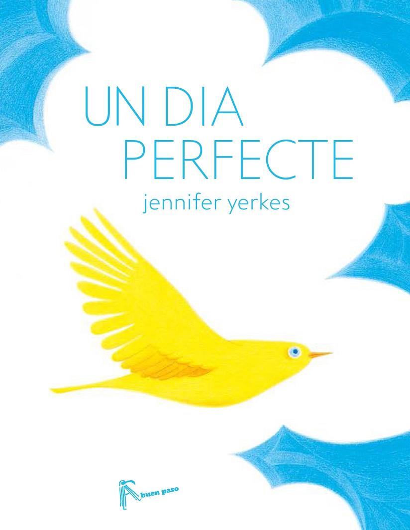 Dia perfecte, Un | 9788494636813 | Jennifer Yerkes