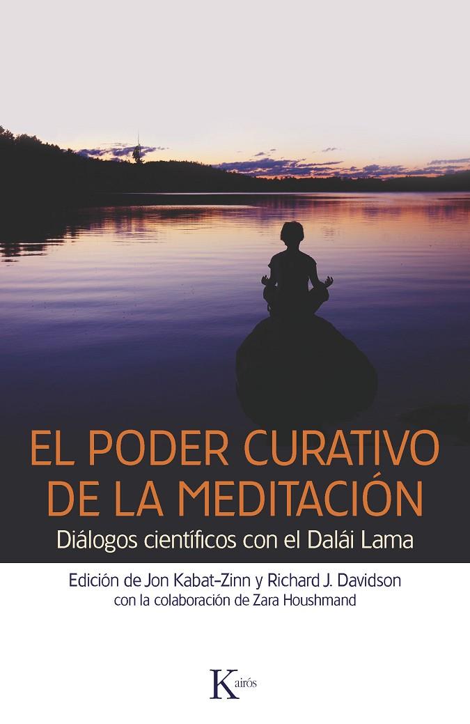 El poder curativo de la meditación | 9788499882369 | Jon Kabat-Zinn - Richard J. Davidson