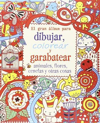 El gran álbum para dibujar, colorear y garabatear | 9781409588719 | Bowman Lucy