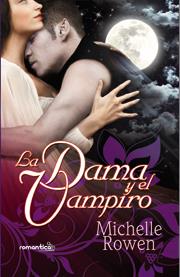 La dama y el vampiro | 9788493210311 | Michelle Rowen