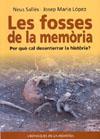 Les fosses de la memòria | 9788486441999 | Neus Sallés - Josep Maria López