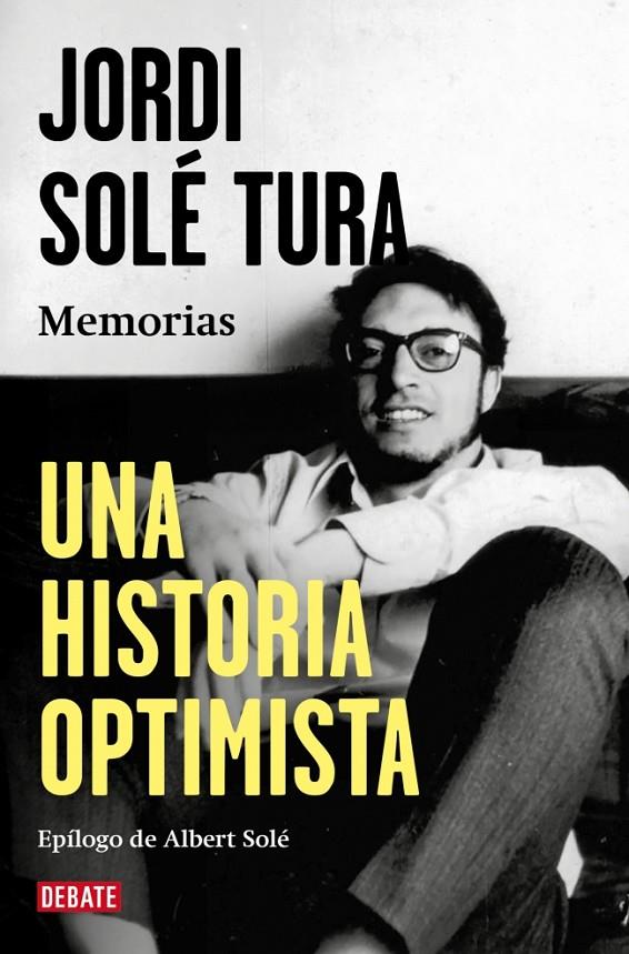 Una historia optimista | 9788410214644 | Solé Tura, Jordi