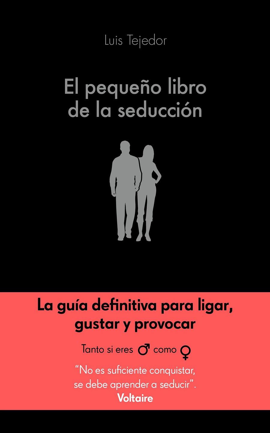 El pequeño libro de la seducción | 9788416928132 | Luis Tejedor