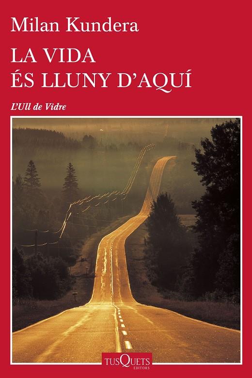 La vida es lluny d'aquí | 9788490662489 | Milan Kundera