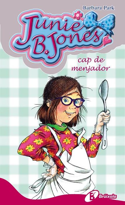 Junie B. Jones cap de menjador | 9788499064246 | Barbara Park