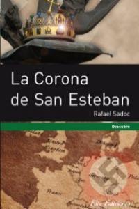 La corona de San Esteban | 9788415638018 | Rafael Sadoc