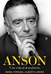 Anson. Una vida al descubierto | 9788497349307 | Daniel Forcada - Alberto Lardiés