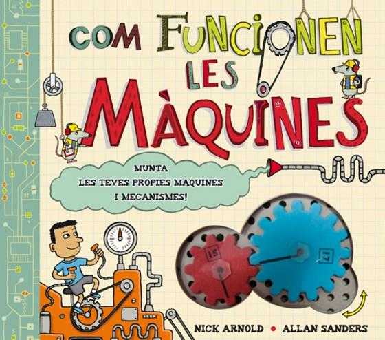 Com funcionen les màquines | 9788415430162 | Arnold, Nick