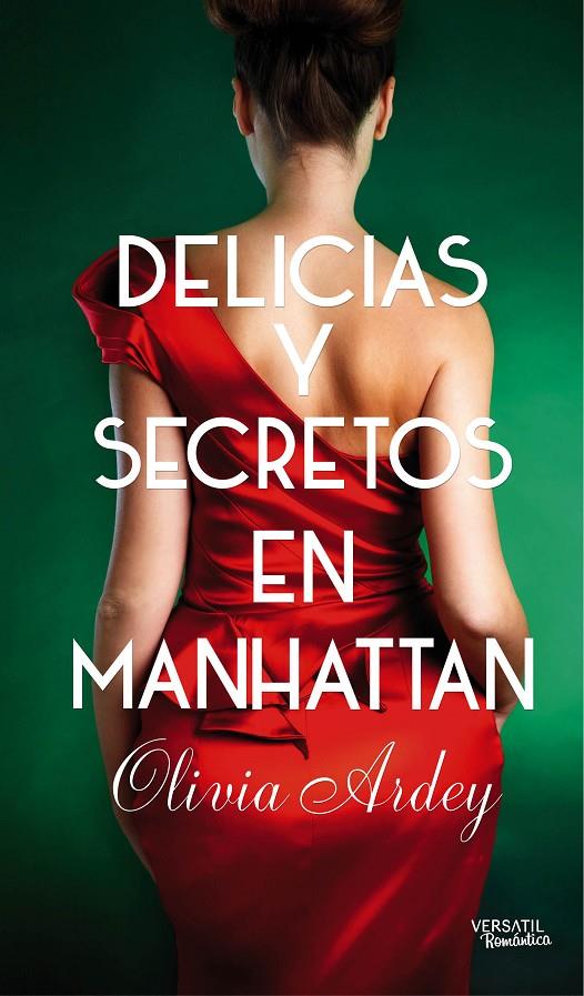 Delicias y secretos en Manhattan | 9788494225710 | Olivia Ardey