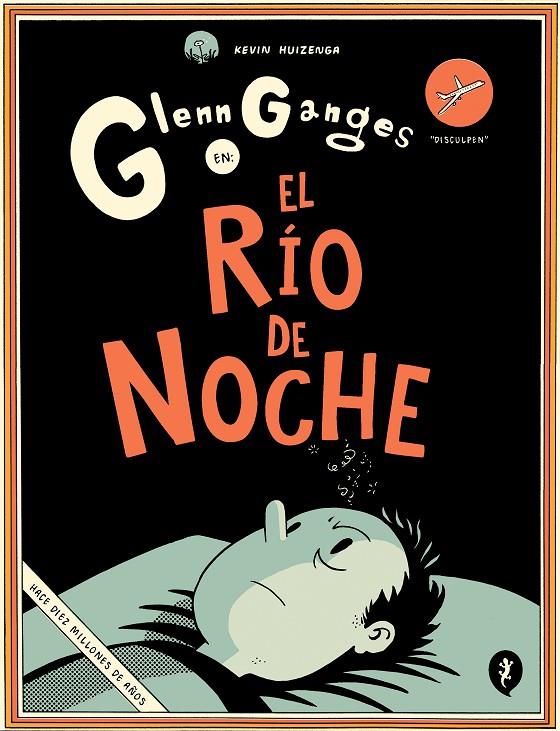 Glenn Ganges en el río de noche | 9788416131716 | Huizenga, Kevin