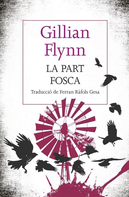 La part fosca | 9788482647241 | Gillian Flynn