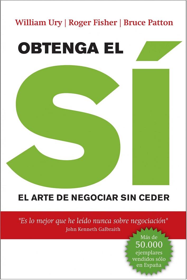 Obtenga el Sí. El arte de negociar sin ceder | 9788498751079 | Roger Fisher - William Ury - Bruce Patton