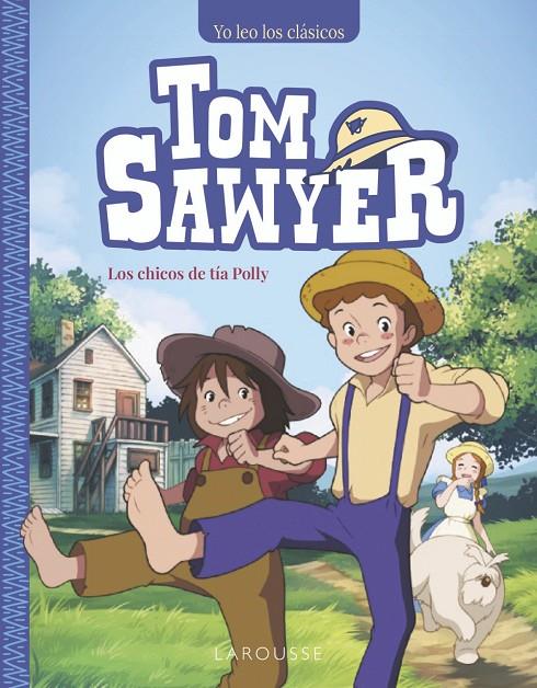 Tom Sawyer. Los chicos de tía Polly | 9788410124158 | Mark Twain