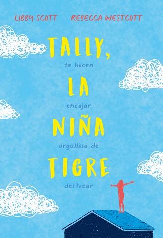 Tally, la niña tigre | 9788417761899 | Scott, Libby/Westcott, Rebecca