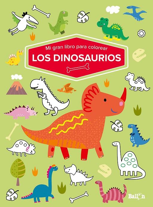 Mi gran libro para colorear - Los Dinosaurios | 9789403226071 | BALLON