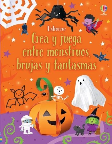 Crea y juega entre monstruos, brujas y fantasmas | 9781805316084 | Nolan, Kate