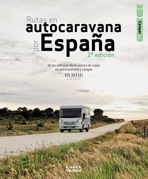 Rutas en autocaravana por España | 9788491583882 | Beltrán Monje, Loli/Rodríguez Martínez, Conrado