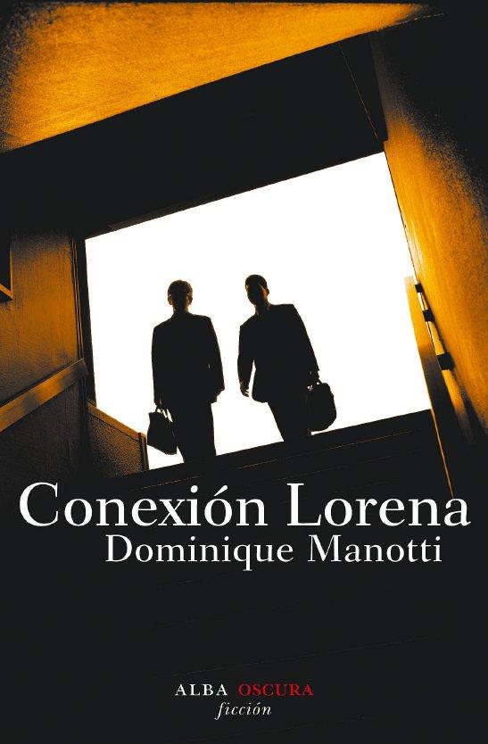 Conexión Lorena | 9788484284802 | Dominique Manotti