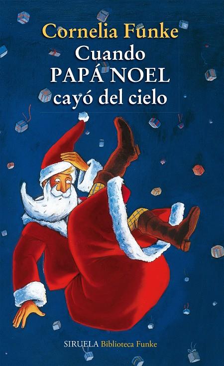 Cuando Papá Noel cayó del cielo | 9788415937104 | Cornelia Funke