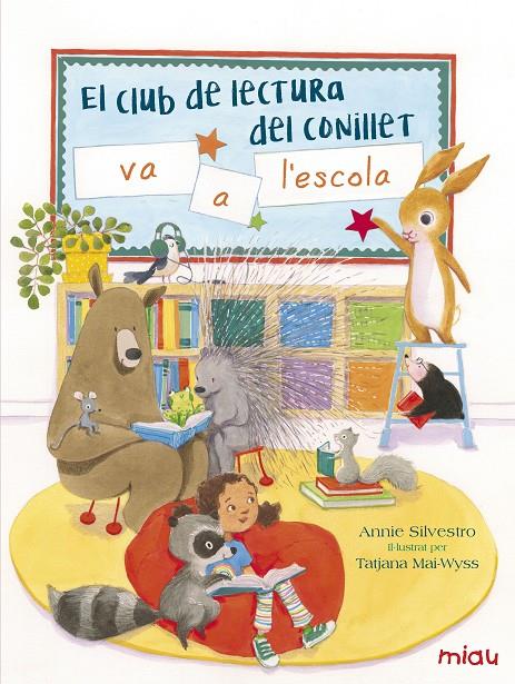 El club de lectura del conillet va a l'escola | 9788416082155 | Silvestro, Annie