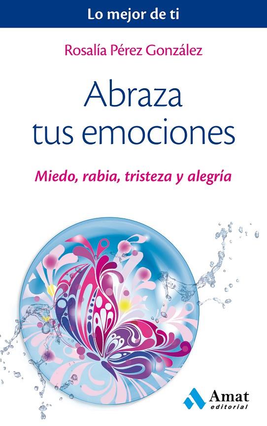 Abraza tus emociones | 9788497359443 | Rosalía Pérez González