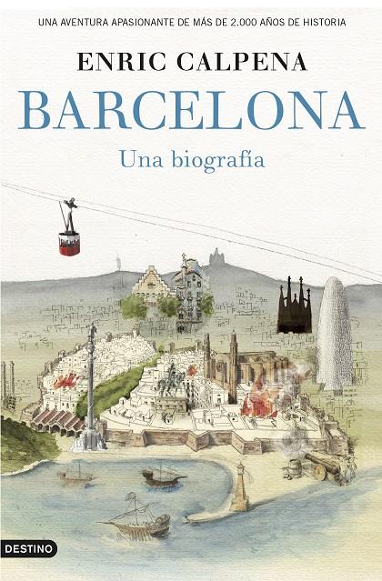 Barcelona. Una biografía | 9788423349852 | Enric Calpena