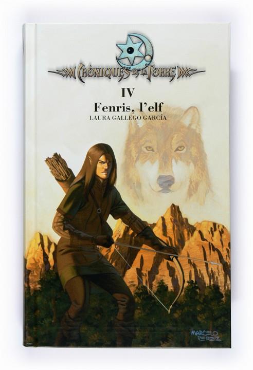 Fenris, l'elf - Cròniques de la Torre IV | 9788466120494 | Laura Gallego García