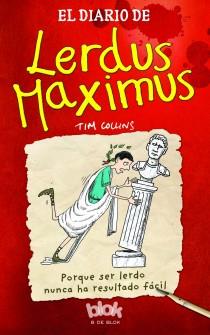 El diario de Lerdus Maximus | 9788415579601 | Tim Collins