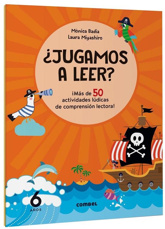 ¿Jugamos a leer? ¡Más de 50 actividades lúdicas de comprensión lectora! 6 años | 9788411582162 | Badia Cantarero, Mònica