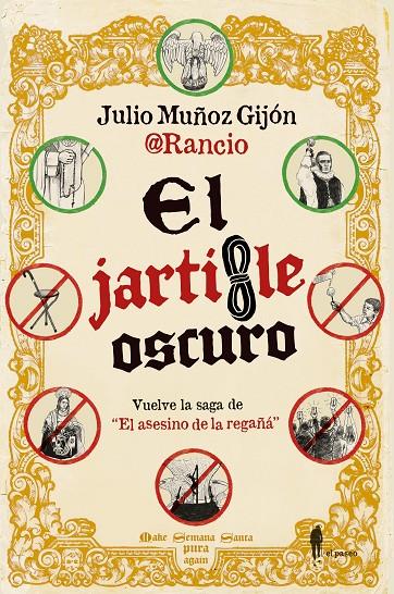 El jartible oscuro | 9788419188519 | Muñoz Gijón @Rancio, Julio