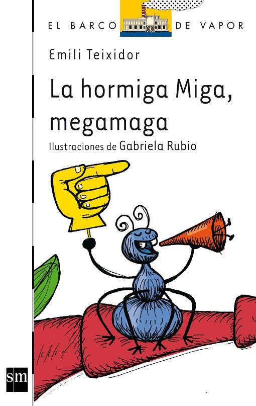 La hormiga Miga, megamaga | 9788467512038 | Emili Teixidor