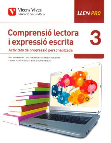 LLEN PRO 3 Comprensió lectora i expressió escrita | 9788468245157 | Serdà Martin, Ònia/Badia Pujol, Joan/y otros