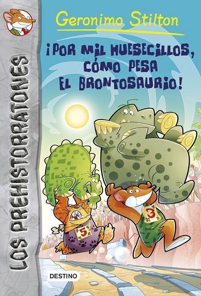 ¡Por mil huesecillos, como pesa el brontosaurio! | 9788408122838 | Stilton, Geronimo