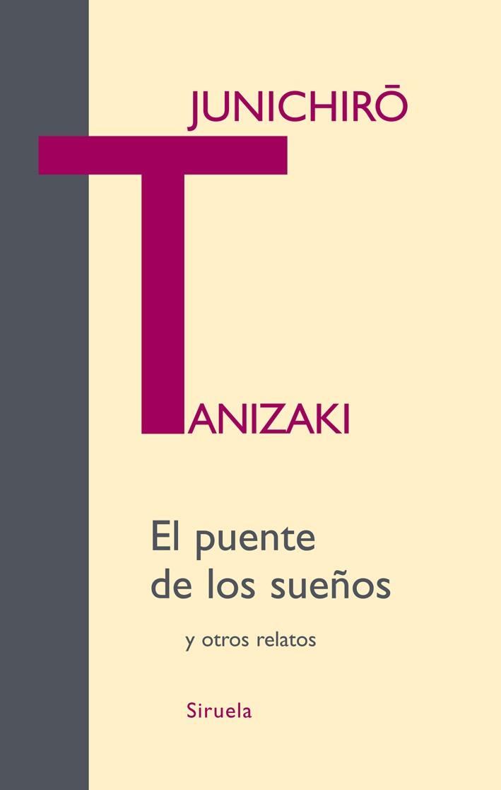 El puente de los sueños | 9788498413236 | Junichiro Tanizaki