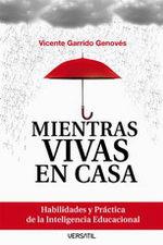 Mientras vivas en casa | 9788493704223 | Vicente Garrido Genovés