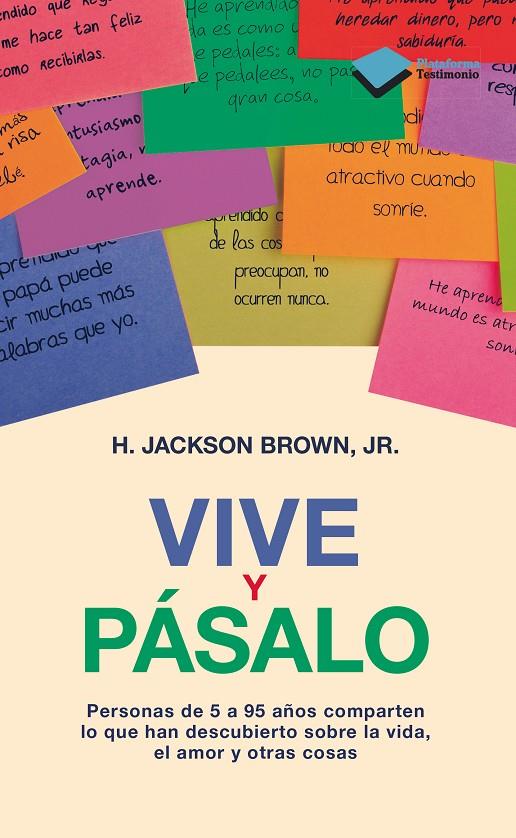 Vive y pásalo | 9788415750291 | H. Jackson Brown Jr.