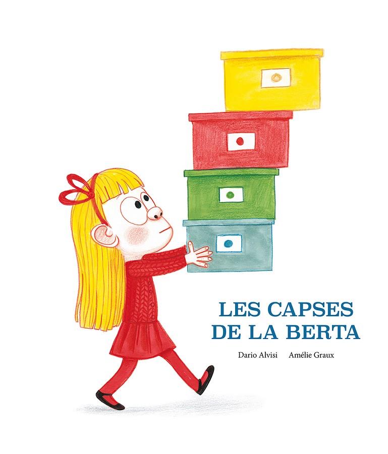 Les capses de la Berta | 9788418133206 | Alvisi, Dario ; Graux, Amélie