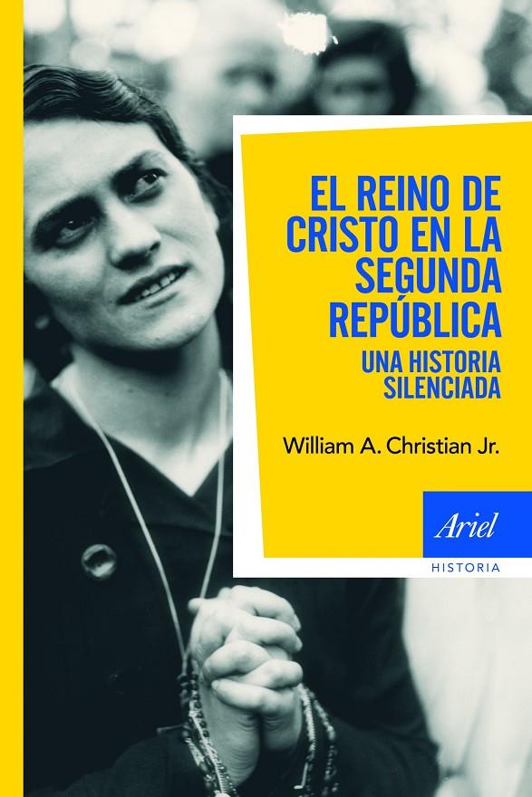 El reino de Cristo en la segunda República | 9788434469839 | William A. Christian Jr.