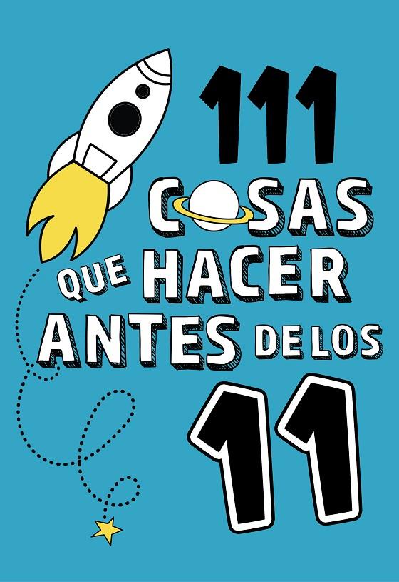 111 cosas que hacer antes de los 11 | 9788420450933 | Autores Varios