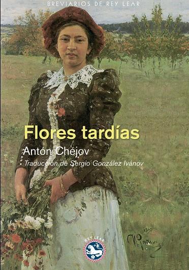 Flores tardías | 9788494040641 | Antón Chéjov