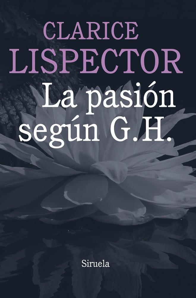 La pasión según G.H. | 9788415803584 | Clarice Lispector