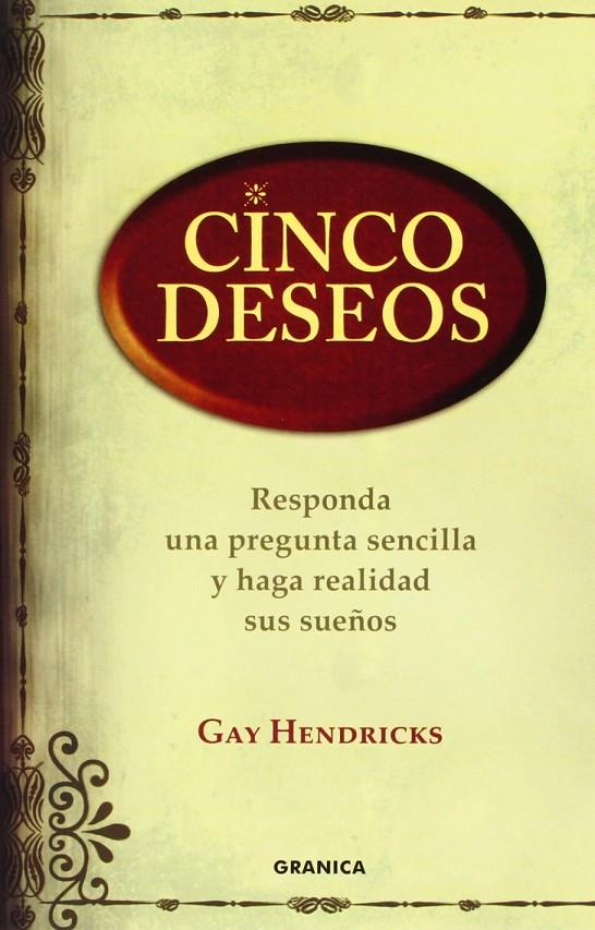 Cinco deseos | 9788483581032 | Gay Hendricks