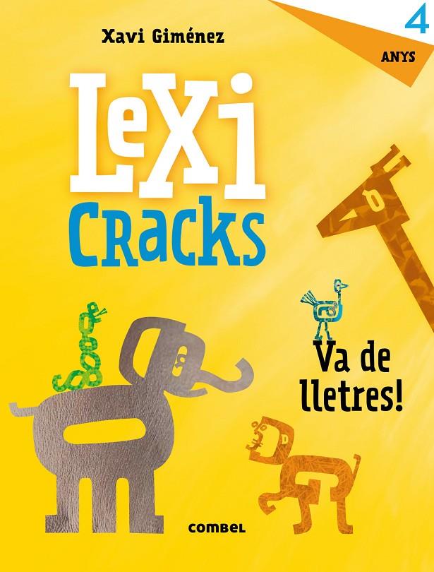 Lexicracs. Va de lletres! 4 anys | 9788491011804 | Xavier Giménez