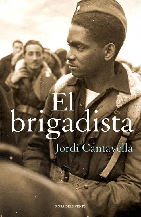 Brigadista, El | 9788415961505 | Jordi Cantavella