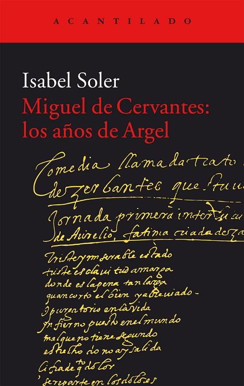 Miguel de Cervantes: los años de Argel | 9788416011988 | Isabel Soler Quintana