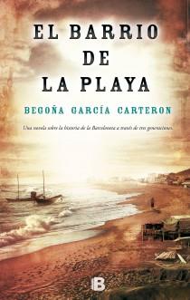 El barrio de la playa | 9788466654265 | Begoña García Carteron